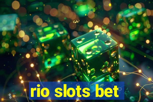 rio slots bet